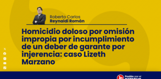 Homicidio doloso por omisión impropia por incumplimiento de un deber de garante por injerencia: caso Lizeth Marzano