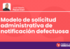 Modelo de solicitud administrativa de notificación defectuosa