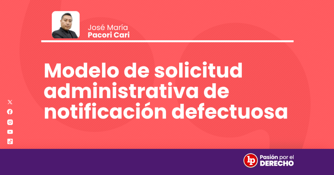 Modelo de solicitud administrativa de notificacion defectuosa - LPDerecho