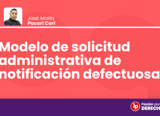 Modelo de solicitud administrativa de notificación defectuosa