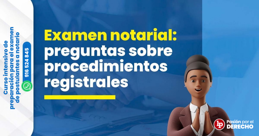 Preguntas sobre procedimientos registrales - LPDerecho