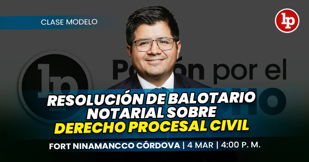 RESOLUCIÓN DE BALOTARIO NOTARIAL SOBRE DERECHO PROCESAL CIVIL-LPDERECHO-FORTNINAMANCCO