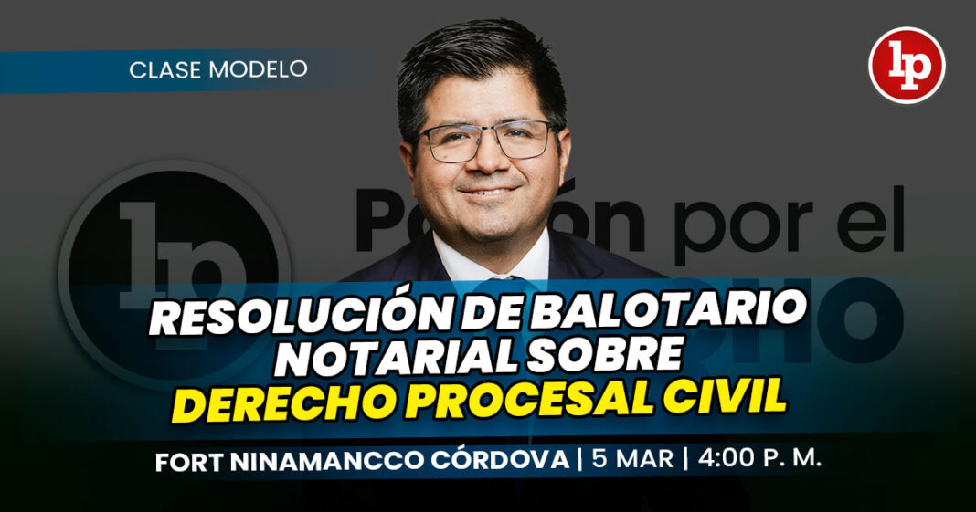 RESOLUCIÓN DE BALOTARIO NOTARIAL SOBRE DERECHO PROCESAL CIVIL-LPDERECHO-FORTNINAMANCCO-LP