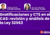 Gratificaciones y CTS en el CAS: revisión y análisis de la Ley 32563