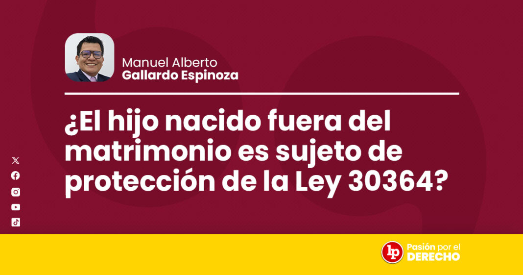 banner autor_el hijo nacido fuera de matrimonio ley 30364_LP