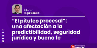 “El pitufeo procesal”: una afectación a la predictibilidad, seguridad jurídica y buena fe