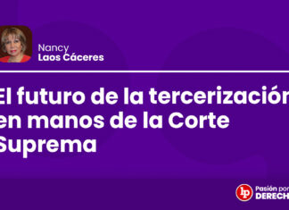 El futuro de la tercerización en manos de la Corte Suprema