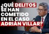 ¿Qué delitos se han cometido en el caso Adrián Villar? JNJ entrevista a Artemio Oré Flores