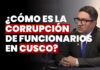 ¿Cómo es la corrupción de funcionarios en Cusco? JNJ entrevista a Ted Ludvin Martínez Torrico
