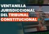Cómo acceder a la Ventanilla Jurisdiccional del TC