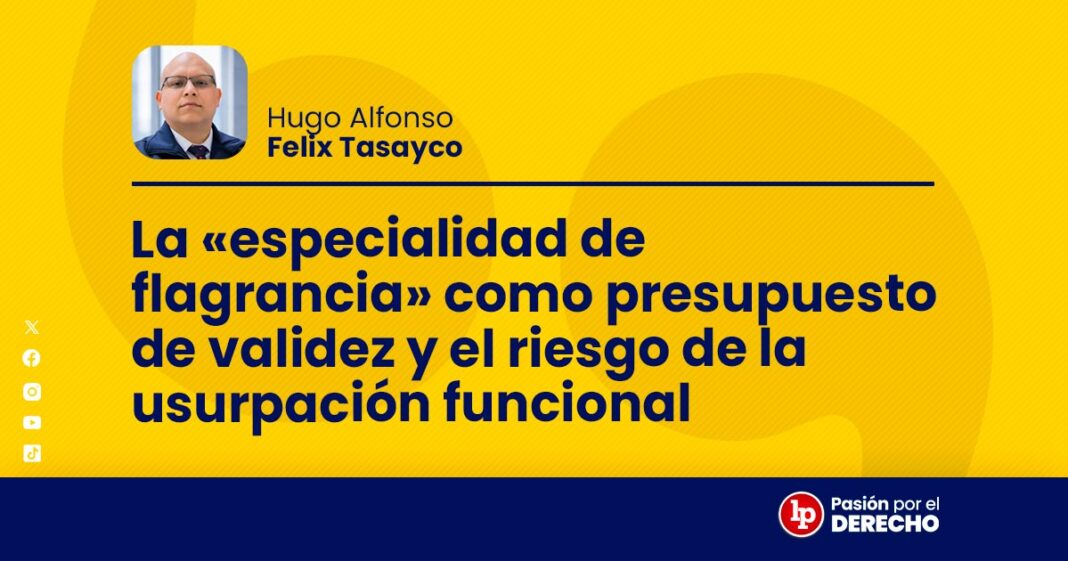 BANNER autor penal_la especialidad de flagrancia como presupuesto de validez_LP