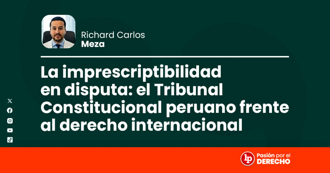 BANNER constitucional_La imprescriptibilidad en disputa el Tribunal Constitucional peruano frente al derecho internacional_LP