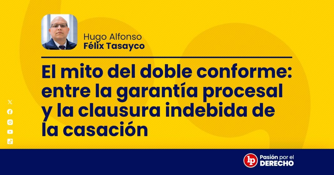 BANNER penal_El mito del doble conforme entre la garantia procesal_LP