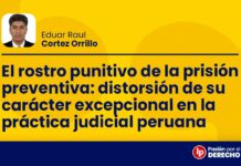 El rostro punitivo de la prisión preventiva: distorsión de su carácter excepcional en la práctica judicial peruana