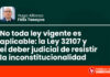 No toda ley vigente es aplicable: la Ley 32107 y el deber judicial de resistir la inconstitucionalidad