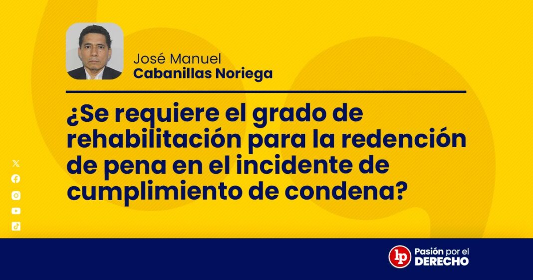 BANNER_Se requiere el grado de rehabilitación para la redención de pena_LP