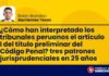 ¿Cómo han interpretado los tribunales peruanos el artículo I del título preliminar del Código Penal? Tres patrones jurisprudenciales en 25 años
