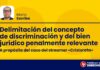 Delimitación del concepto de discriminación y del bien jurídico penalmente relevante: A propósito del caso del streamer «Cristorata»