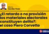 ¿El retardo o no provisión los materiales electorales constituyen delito?: el caso Piero Corvetto