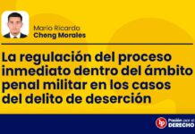 La regulación del proceso inmediato dentro del ámbito penal militar en los casos del delito de deserción