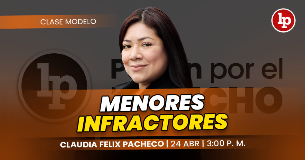 CLASE MODELO-CLAUDIA FELIX PACHECO_Menores infractores