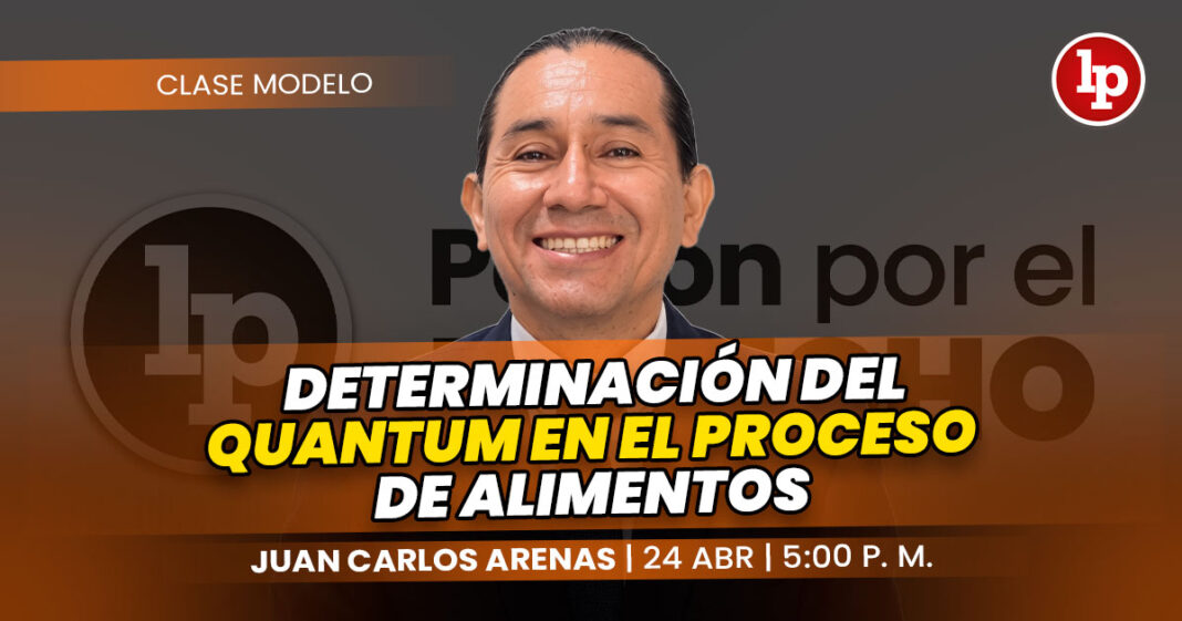 CLASE MODELO-JUAN CARLOS ARENAS_Determinacion del quantum en el profcfeso de alimentos