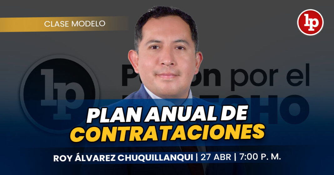 CLASE MODELO-Roy alvarez chuquillanqui_plan anual de contrataciones
