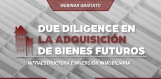 Webinar gratuito: «Due diligence en la adquisición de bienes futuros: Infraestructura e Inversión inmobiliaria»