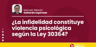 ¿La infidelidad constituye violencia psicológica según la Ley 30364?