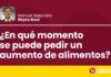 ¿En qué momento se puede pedir un aumento de alimentos?