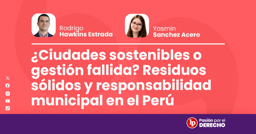 banner autor_administrativo_Ciudades sostenibles o gestión fallida_peru_LP
