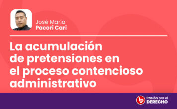 La acumulación de pretensiones en el proceso contencioso administrativo