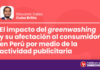 El impacto del «greenwashing» y su afectación al consumidor en Perú por medio de la actividad publicitaria