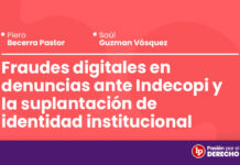 Fraudes digitales en denuncias ante Indecopi y la suplantación de identidad institucional