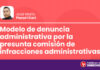 Modelo de denuncia administrativa por la presunta comisión de infracciones administrativas