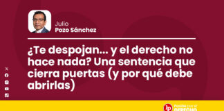 ¿Te despojan… y el derecho no hace nada? Una sentencia que cierra puertas (y por qué debe abrirlas)