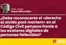 ¿Debe reconocerse el «derecho al olvido post mortem» en el Código Civil peruano frente a los avatares digitales de personas fallecidas?