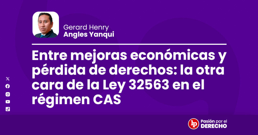 banner autor_entre mejoras economicas y perdida de derechos ley 32563 regimen CAS_LP