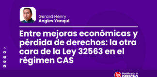Entre mejoras económicas y pérdida de derechos: la otra cara de la Ley 32563 en el régimen CAS