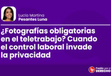 ¿Fotografías obligatorias en el teletrabajo? Cuando el control laboral invade la privacidad
