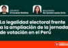 La legalidad electoral frente a la ampliación de la jornada de votación en el Perú