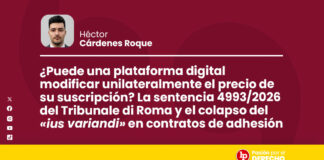 ¿Puede una plataforma digital modificar unilateralmente el precio de su suscripción? La sentencia 4993/2026 del Tribunale di Roma y el colapso del «ius variandi» en contratos de adhesión
