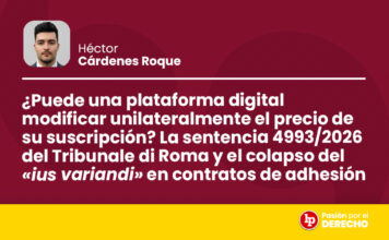 ¿Puede una plataforma digital modificar unilateralmente el precio de su suscripción? La sentencia 4993/2026 del Tribunale di Roma y el colapso del «ius variandi» en contratos de adhesión