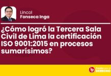 ¿Cómo logró la Tercera Sala Civil de Lima la certificación ISO 9001:2015 en procesos sumarísimos?