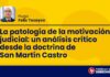 La patología de la motivación judicial: un análisis crítico desde la doctrina de San Martín Castro