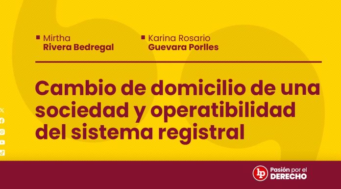 Cambio de domicilio de una sociedad y operatibilidad del sistema registral