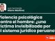 Violencia psicológica contra el hombre: ¿una víctima invisibilizada por el sistema jurídico peruano?