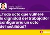 ¿Todo acto que vulnere la dignidad del trabajador configuraría un acto de hostilidad?