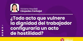 ¿Todo acto que vulnere la dignidad del trabajador configuraría un acto de hostilidad?