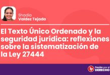 El Texto Único Ordenado y la seguridad jurídica: reflexiones sobre la sistematización de la Ley 27444